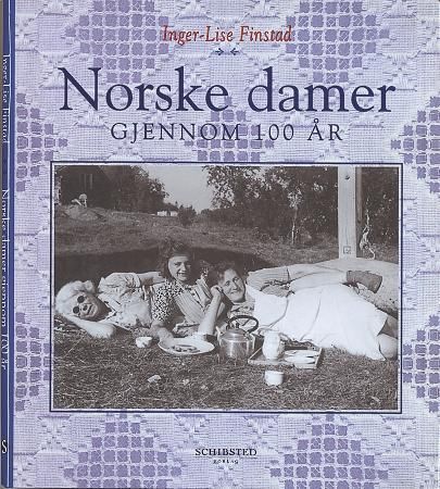 Norske damer gjennom 100 år 9788251617543 Inger-Lise Finstad Brukte bøker