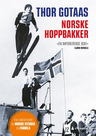 Norske hoppbakker 9788205572959 Thor Gotaas Brukte bøker