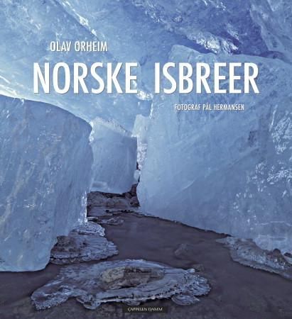 Norske isbreer 9788202308650 Olav Orheim Brukte bøker