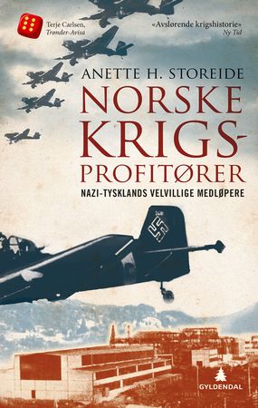 Norske krigsprofitører 9788205478725 Anette Storeide Brukte bøker
