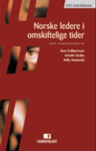 Norske ledere i omskiftelige tider 9788276747171 Willy Haukedal Irmelin Drake Tom Colbjørnsen Brukte bøker