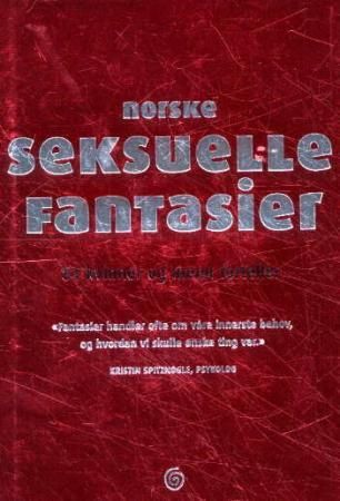 Norske seksuelle fantasier 9788248904724  Brukte bøker