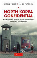North Korea Confidential 9780804844581 Daniel Tudor James Pearson Brukte bøker