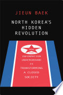 North Korea's Hidden Revolution 9780300217810 Jieun Baek Brukte bøker