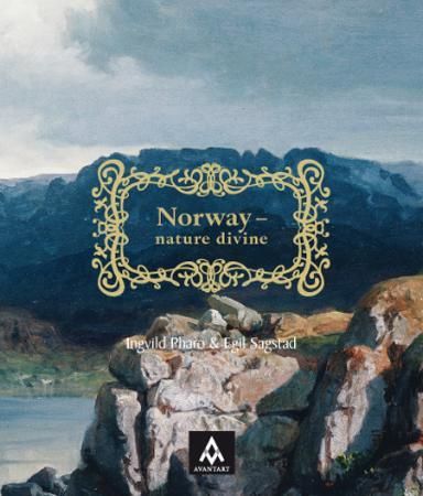 Norway - nature divine 9788292905012 Ingvild Pharo Egil Sagstad Brukte bøker