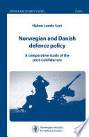 Norwegian and Danish Defence Policy 9788291571126 Håkon Lunde Saxi Brukte bøker