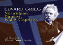 Norwegian dances, Waltz-caprices, and other works 9780486296111 Edvard Grieg Brukte bøker