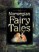 Norwegian fairytales 9788203247835 Peter Christen Asbjørnsen Jørgen Moe Brukte bøker