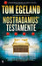 Nostradamus' testamente 9788234716102 Tom Egeland Brukte bøker