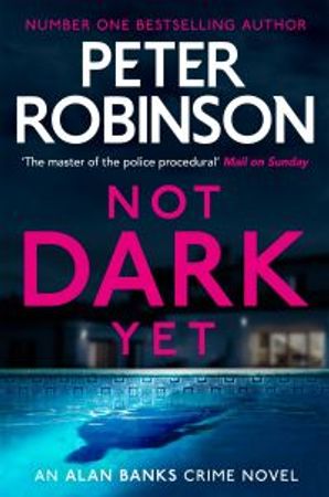 Not dark yet 9781529343083 Peter Robinson Brukte bøker
