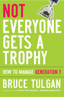 Not Everyone Gets A Trophy 9780470256268 Bruce Tulgan Brukte bøker