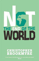 Not the End of the World 9780349109282 Christopher Brookmyre Brukte bøker
