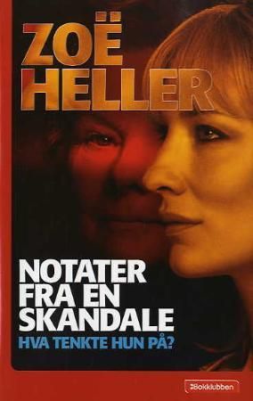 Notater fra en skandale 9788252566390 Zoë Heller Brukte bøker
