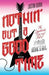 Nothin\' But a Good Time 9781789651355 Justin Quirk Brukte bøker