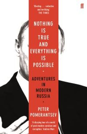 Nothing is true and everything is possible 9780571338528 Peter Pomerantsev Brukte bøker