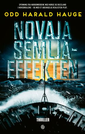 Novaja Semlja- effekten 9788248931409 Odd Harald Hauge Brukte bøker
