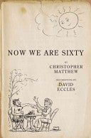 Now We are Sixty 9780719559792 David Eccles Christopher Matthew Brukte bøker