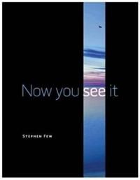 Now You See It: Simple Visualization Techniques for Quantitative Analysis 9780970601988 Few Stephen Brukte bøker