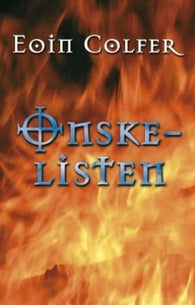 Ønskelisten 9788249609550 Eoin Colfer Brukte bøker