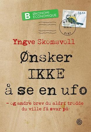 Ønsker ikke å se en ufo 9788248917052 Yngve Skomsvoll Brukte bøker