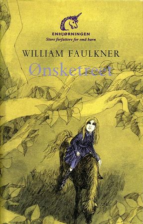 Ønsketreet 9788256010950 William Faulkner Brukte bøker