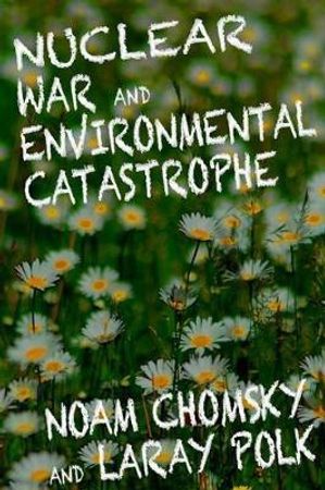 Nuclear war and environmental catastrophe 9781609804541 Noam Chomsky Brukte bøker
