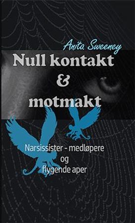 Null kontakt & motmakt 9788293263067 Anita Sweeney Brukte bøker