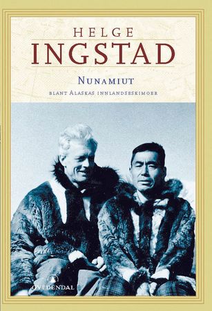Nunamiut 9788205297340 Helge Ingstad Brukte bøker