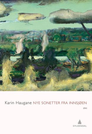 Nye sonetter fra innsjøen 9788205508040 Karin Haugane Brukte bøker