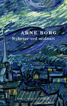 Nyheter ved midnatt 9788249521487 Arne Borg Brukte bøker
