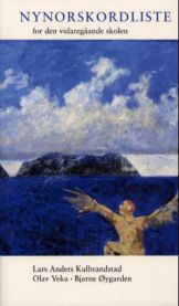 Nynorskordliste for den vidaregåande skolen 9788203327476 Bjarne Øygarden Olav Veka Lars Anders Kulbrandstad Brukte bøker