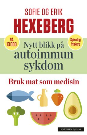 Nytt blikk på autoimmun sykdom 9788202831226 Erik Hexeberg Sofie Hexeberg Brukte bøker