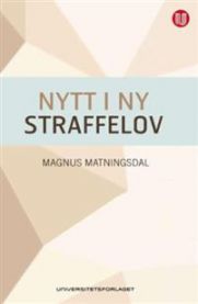 Nytt i ny straffelov 9788215023939 Magnus Matningsdal Brukte bøker