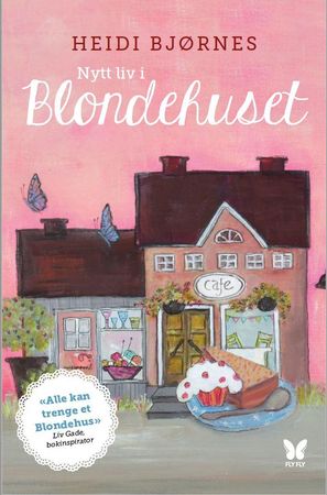 Nytt liv i Blondehuset 9788269074949 Heidi Bjørnes Brukte bøker