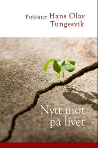 Nytt mot på livet 9788247601105 Hans Olav Tungesvik Brukte bøker