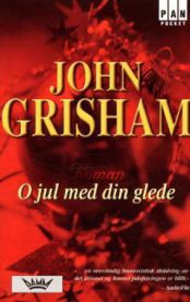 O jul med din glede 9788204084866 John Grisham Brukte bøker