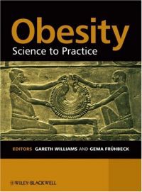 Obesity: Science to Practice 9780470019115 Gareth Williams Gema Fruhbeck Brukte bøker
