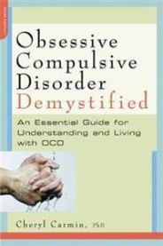 Obsessive-Compulsive Disorder Demystified 9781600940644 Cheryl Carmin Brukte bøker