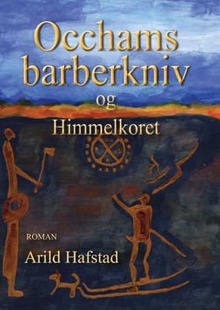 Occhams barberkniv og himmelkoret 9788230013106 Arild Hafstad Brukte bøker