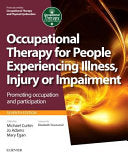 Occupational Therapy for People Experiencing Illness, Injury Or Impairment 9780702054464 Michael Curtin Mary Egan Jo Adams Brukte bøker