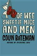 Of Wee Sweetie Mice and Men 9780006496120 Colin Bateman Brukte bøker