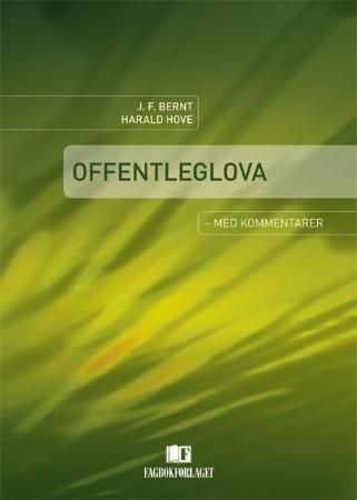 Offentleglova 9788245007411 Jan Fridthjof Bernt Harald Hove Brukte bøker