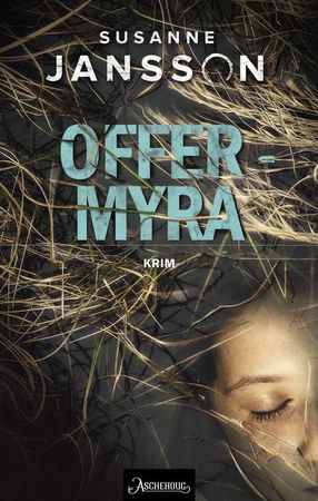 Offermyra 9788203372957 Susanne Jansson Brukte bøker