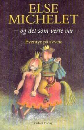 Og det som verre var 9788278890356 Else Michelet Brukte bøker