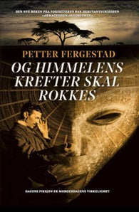 Og himmelens krefter skal rokkes 9788269053036 Petter Fergestad Brukte bøker
