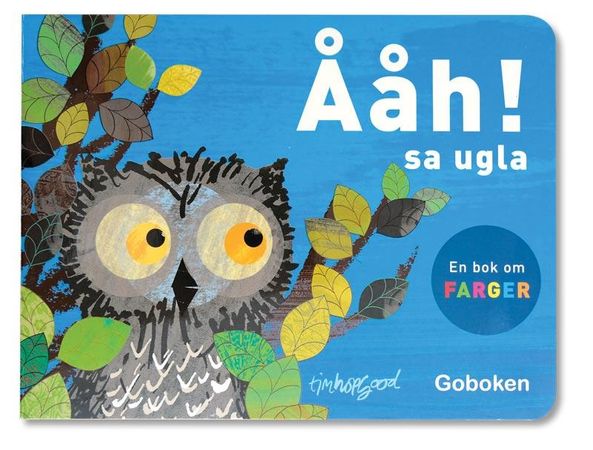 Oi! sa ugla 9788230519165 Tim Hopgood Brukte bøker