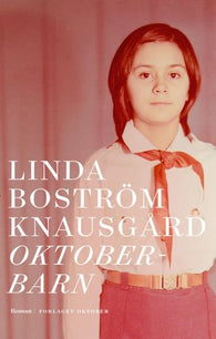 Oktoberbarn 9788249522293 Linda Boström Knausgård Brukte bøker