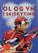 OL og VM i skiskyting 9788282651844 Kjell-Ivar Petterson Brukte bøker