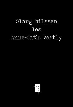 Olaug Nilssen les Anne-Cath. Vestly 9788279654353 Olaug Nilssen Brukte bøker