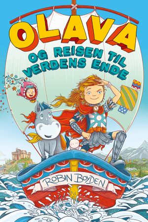 Olava og reisen til verdens ende 9788283731156 Robin Boyden Brukte bøker